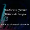 Anderson Freire - Aliança de Sangue - Partituras Musicais - escritamusical