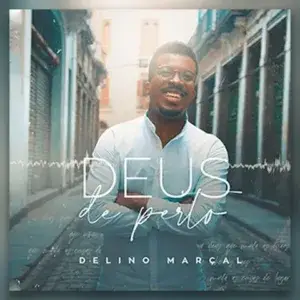 Delino Marcal - Deus de Perto - Partituras Musicais - escritamusical