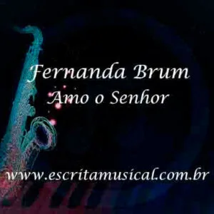 Fernanda Brum - Amo o Senhor
