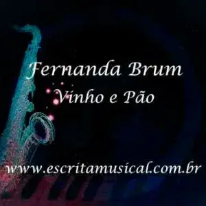 Fernanda Brum - Vinho e Pao - Partituras Musicais - escritamusical