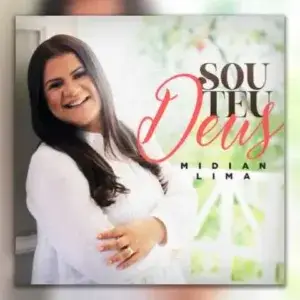 Midian Lima - Sou Teu Deus - Partituras Musicais - escritamusical